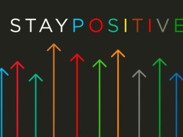 stay-positive.jpg.f58ce2bdc1ddf840cdde6a0f12005bb9